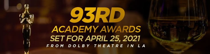 93rd Academy Awards Set for April 25, 2021, From Dolby Theatre in LA