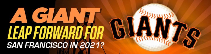 A Giant Leap Forward for San Francisco in 2021 Baseball Betting
