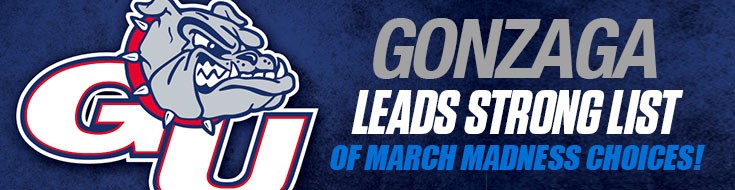 Gonzaga Leads Strong List of March Madness Odds and Pick Choices (March 18-April 5)