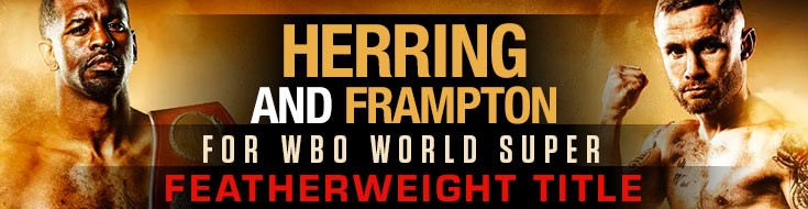 Herring vs. Frampton for WBO World Super Featherweight Title Boxing Odds (04-03-2021)