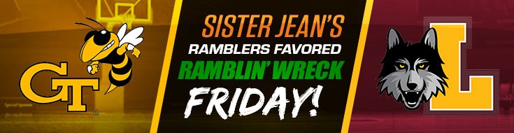 Sister Jean’s Ramblers Favored over Ramblin’ Wreck Friday