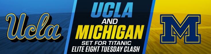UCLA Bruins vs. Michigan Wolverines Elite Eight Betting Lines & Predictions (03:30:21)