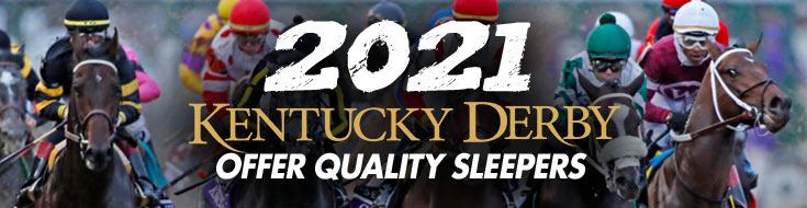 2021 Kentucky Derby Odds Offer Quality Sleepers Saturday May 1st