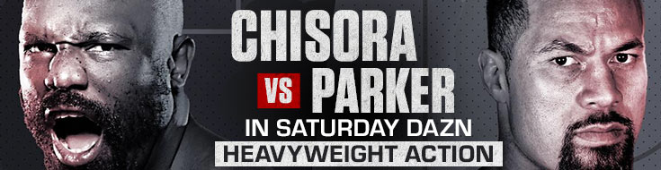 Chisora vs. Parker in Saturday DAZN Heavyweight Betting Odds (05-01-2021)