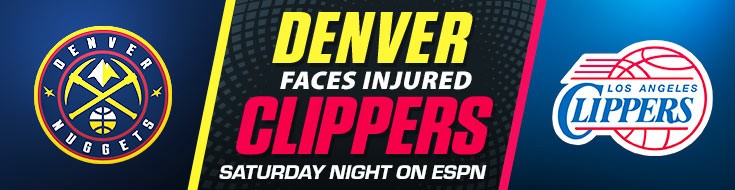 NBA Betting Odds Denver Nuggets vs. LA Clippers Saturday Night on ESPN May 1st, 2021