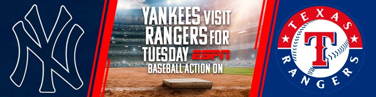 Baseball Betting Action Yankees vs. Rangers, Tuesday on ESPN (May 18, 2021)