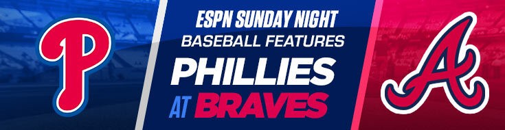 ESPN Sunday Night Baseball Betting Odds Philadelphia Phillies vs. Atlanta Braves (05-09-2021)