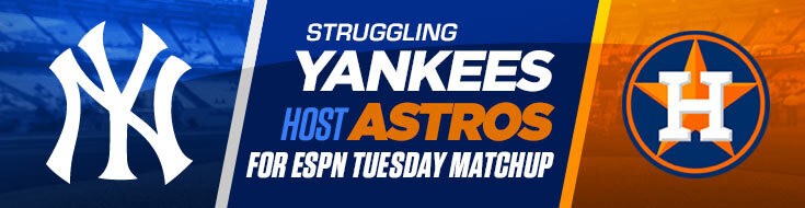 ESPN Tuesday Matchup Houston Astros vs. New York Yankees MLB Betting Odds (05-04-2021)