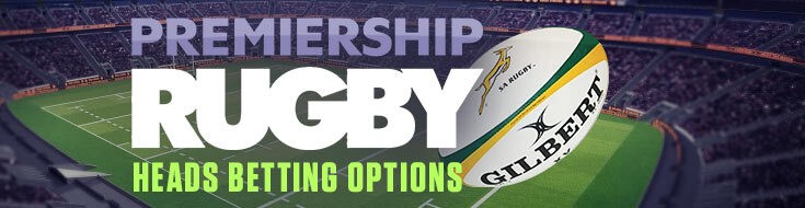 Premiership Rugby Heads Betting Pick Options