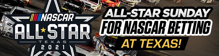 2021 NASCAR Cup Series 2021 Open and All-Star Race Odds (06-13-2021)