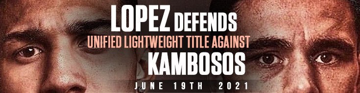 Boxing Odds - Teofimo Lopez vs. George Kambosos Jr (June 19, 2021)