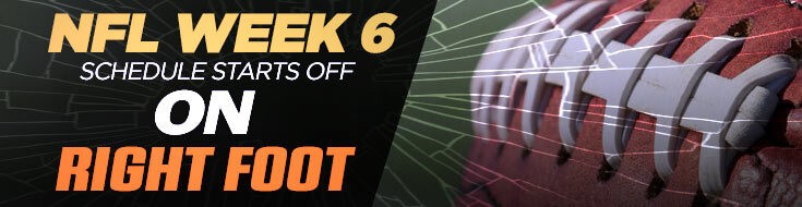 NFL Week 6 Schedule Starts Off on Right Foot