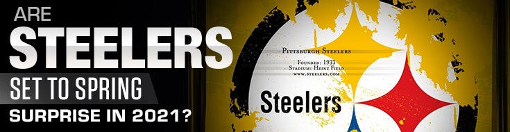 Are Pittsburgh Steelers Set to Spring Surprise in 2021