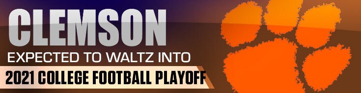 Clemson Expected To Waltz into 2021 College Football Playoff