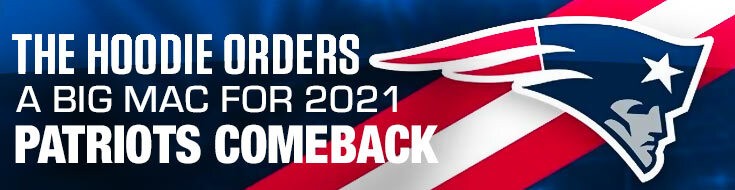 The Hoodie Orders a Big Mac for 2021 Patriots Comeback