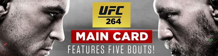 UFC 264 Main Card Odds Poirier vs. McGregor on Saturday, July 10, 2021