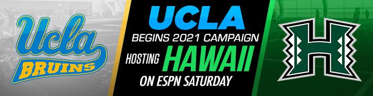 Hawaii Warriors vs. UCLA Bruins Betting Lines, Analysis & Picks (08-28-2021)