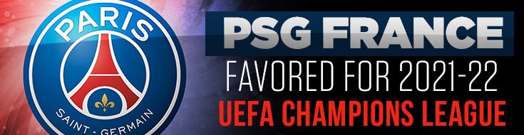 UEFA Champions League Odds PSG France Favored for 2021-22