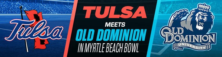 Myrtle Beach Bowl Odds Old Dominion Monarchs vs. Tulsa (12-20-2021)