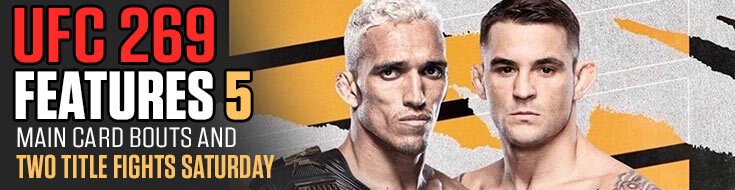 UFC 269 Main Card Oliveira vs. Poirier Betting Picks & Analysis (12-11-2021)