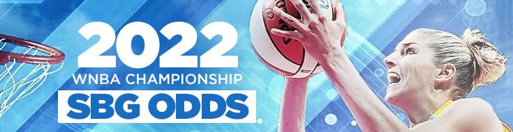 2022 WNBA Championship SBG Odds Overview