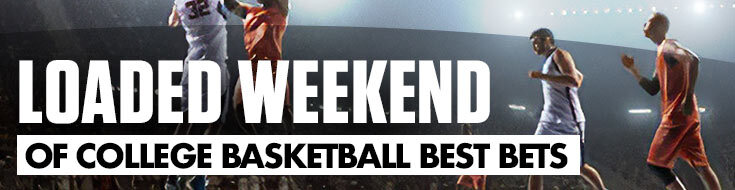 Loaded Weekend of College Basketball Best Bets & Odds