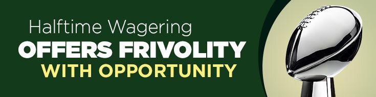 Super Bowl Halftime Wagering Offers Frivolity with Opportunity