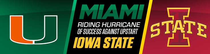 2022 Sweet Sixteen Iowa State vs. Miami-FL Betting Picks