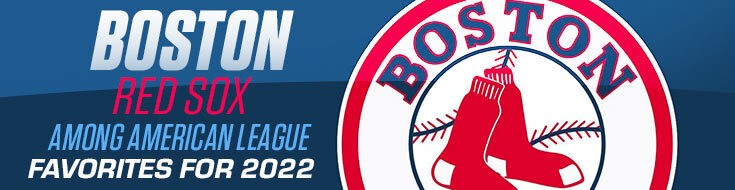 Boston Red Sox Among American League Favorites for 2022