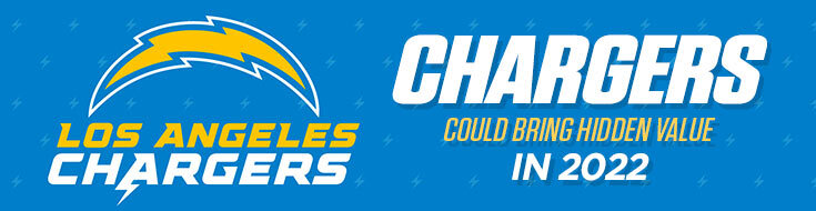 Los Angeles Chargers Could Bring Hidden Value in 2022