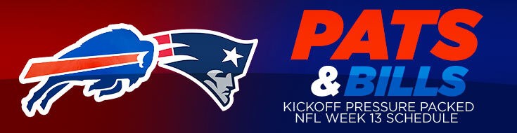 Pats & Bills Kickoff Pressure Packed NFL Week 13 Schedule