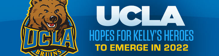 UCLA Hopes for Kelly’s Heroes to Emerge in 2022