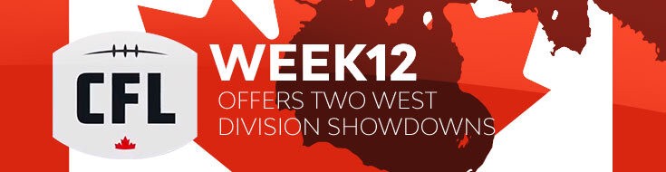 CFL Week 12 Offers Two West Division Showdowns