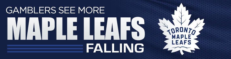 Gamblers See More Toronto Maple Leafs Falling