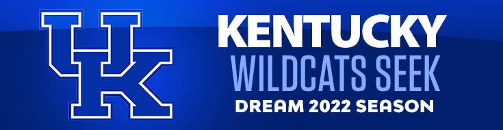 Kentucky Wildcats Seek Dream 2022 Season