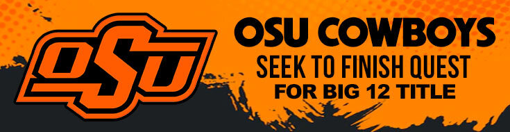 Oklahoma State Cowboys Seek to Finish Quest for Big 12 Title