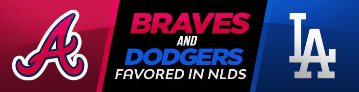 Braves & Dodgers Favored in National League Division Series