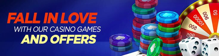 Fall In Love With Our Casino Games and Offers