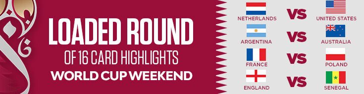 Loaded Round of 16 Card Highlights World Cup Weekend