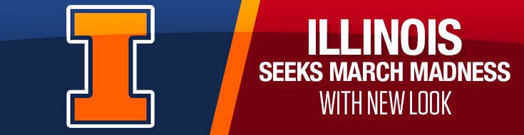 Illinois Seeks March Madness With New Look