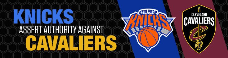 2023 NBA Playoffs First Round Series Knicks vs. Cavaliers Betting Picks (04-18-2023)