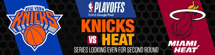Knicks vs. Heat 2023 NBA Playoffs Second Round Betting Preview (05-02-2023)