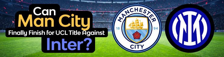 2023 UEFA Champions League Final Manchester City vs. Inter Milan Odds & Picks (06-10-2023)