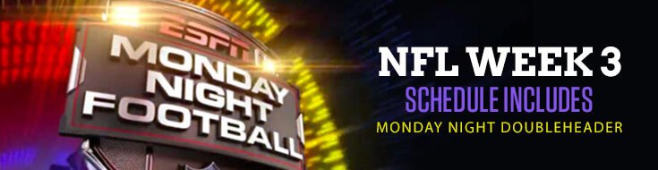 NFL Week 3 Schedule Includes Monday Night Doubleheader