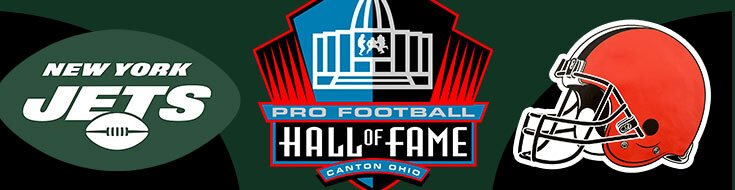 2023 NFL Hall of Fame Game Jets vs. Browns Betting Odds (08-03-2023)