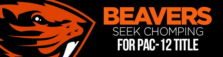 Beavers Seek Chomping for Pac-12 Title