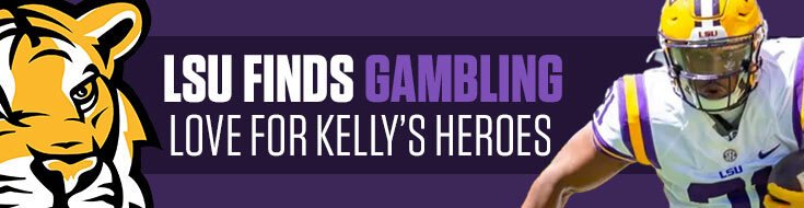 LSU Finds Gambling Love for Kelly’s Heroes