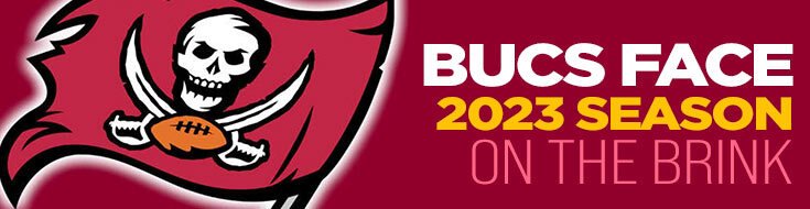 Buccaneers Face 2023 Season on the Brink