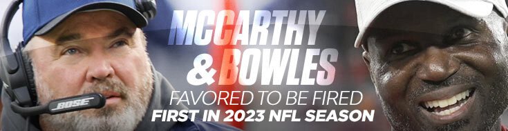 McCarthy and Bowles Favored to Be Fired First in 2023 NFL Season