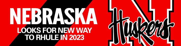 Nebraska Looks for New Way to Rhule in 2023